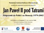 Promocja albumu pt.Jan Paweł II pod Tatrami. Pielgrzymki do  Polski i na Słowację 1979-2002